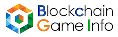 ブロックチェーンゲームインフォ-BlockchainGame Info