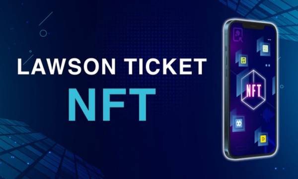 ローソンがNFT事業参入「LAWSON TICKET NFT」を提供