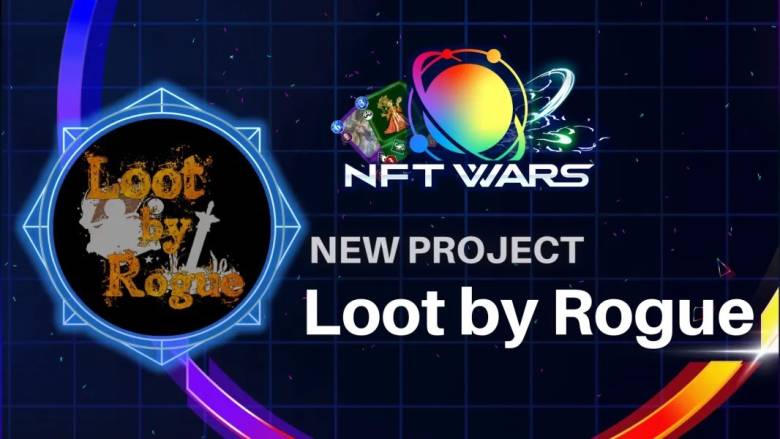 フルオンチェーンゲーム「Loot by Rogue」がNFTWarsに参加