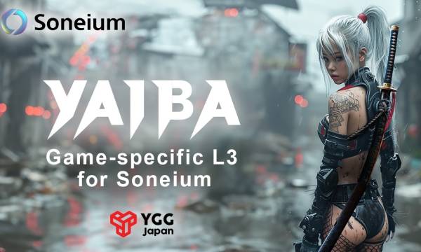 YGG Japan、SONYグループのSoneium上で初のゲーム特化レイヤー3「YAIBA」の開発を発表